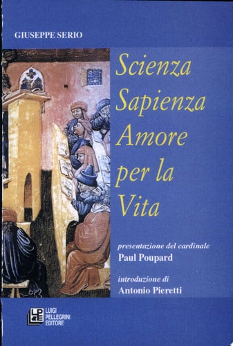 Scienza, sapienza e amore per la vita