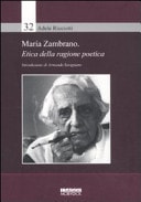 María Zambrano etica della ragione poetica