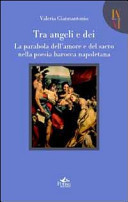 Tra angeli e dei la parabola dell'amore e del sacro nella poesia barocca napoletana