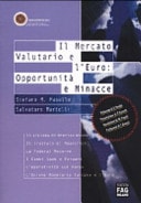 Il mercato valutario e l'Euro: opportunità e minacce