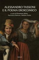 Alessandro Tassoni e il poema eroicomico atti del convegno padovano (6-7 giugno 2019)