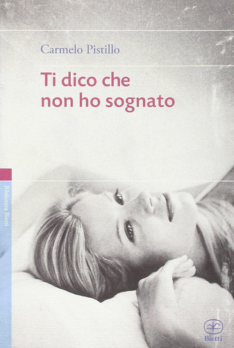 Ti dico che non ho sognato