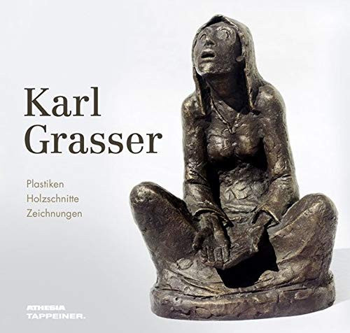 Karl Grasser Plastiken, Holzschnitte, Zeichnungen