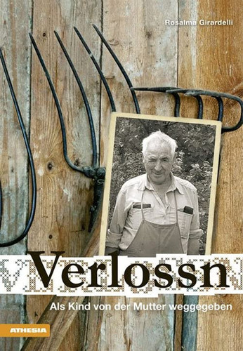 Verlossn als Kind von der Mutter weggegeben