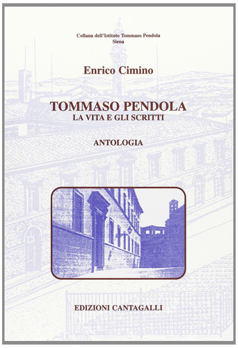 Tommaso Pendola. La vita e gli scritti