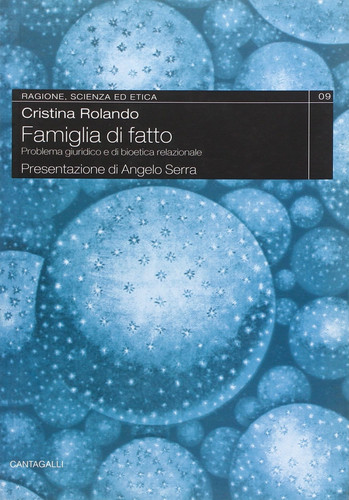 Famiglia di fatto. Problema giuridico e di bioetica relazionale