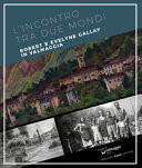 L'incontro tra due mondi Robert e Evelyne Gallay in Valmaggia