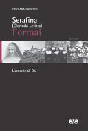 Serafina (Clorinda Letizia) Formai. L'amante di Dio