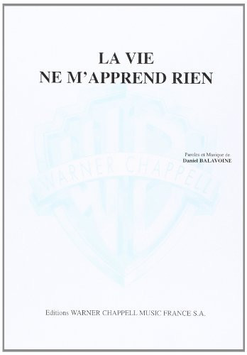 VIE NE M'APPREND RIEN, LA