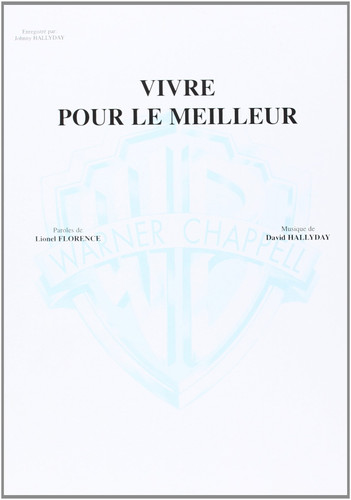 VIVRE POUR LE MEILLEUR