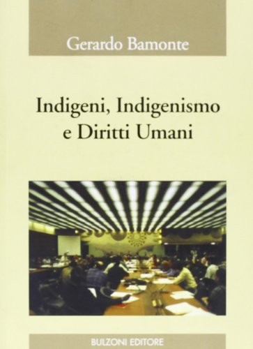 Indigeni, indigenismo e diritti umani