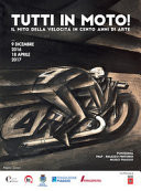 Tutti in moto! il mito della velocità in cento anni di arte