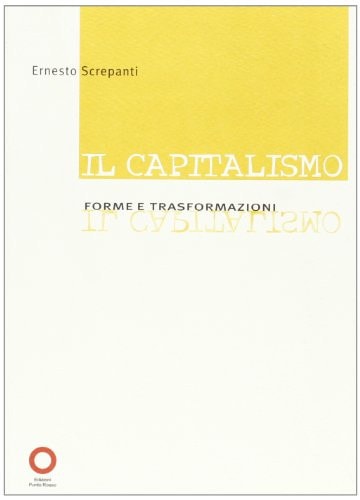 Il capitalismo forme e trasformazioni