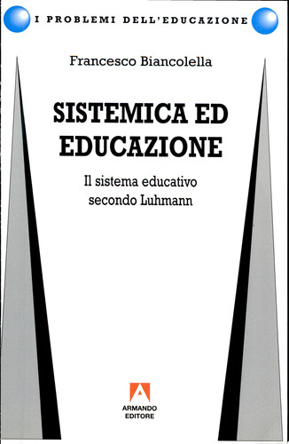 Sistemica ed educazione il sistema educativo secondo Luhmann