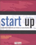 Start up. Il manuale di riferimento per iniziare un nuovo business. Con CD-ROM