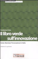 Il libro verde sull'innovazione. Come rilanciare l'innovazione in Italia