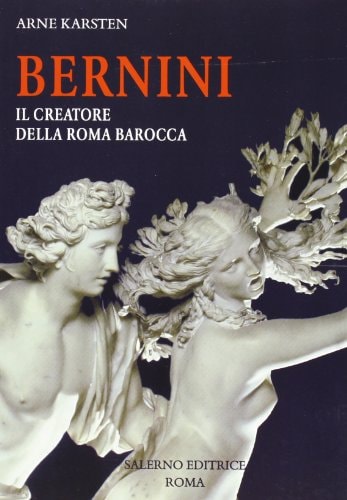Bernini il creatore della Roma barocca