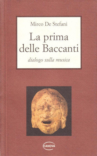 La prima delle baccanti. Dialogo sulla musica