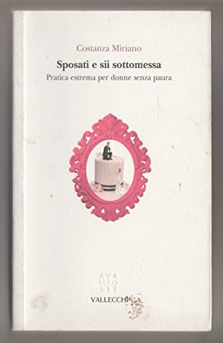 Sposati e sii sottomessa pratica estrema per donne senza paura