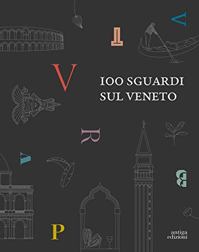 100 Glimpses of Veneto