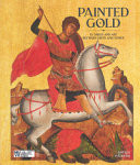 Painted Gold. El Greco and Art Between Crete and Venice