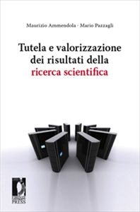 Tutela e valorizzazione dei risultati della ricerca scientifica (Italian Edition)