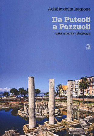 Da Puteoli a Pozzuoli: una storia gloriosa