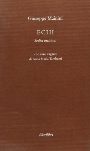 Echi. Sedici incisioni