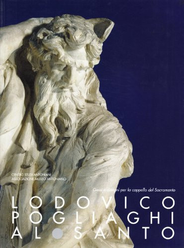 Lodovico Pogliaghi al Santo