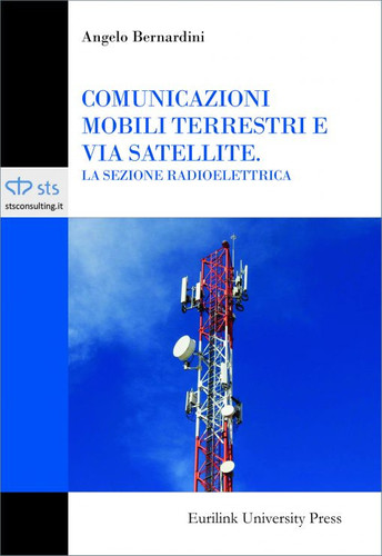 Comunicazioni mobili terrestri e via satellite – La sezione radioelettrica