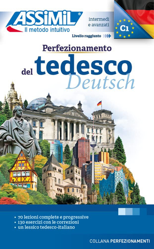 ASSiMiL Perfezionamento del Tedesco - Deutschkurs in italienischer Sprache - Lehrbuch - Niveau B2-C1 für Fortgeschrittene