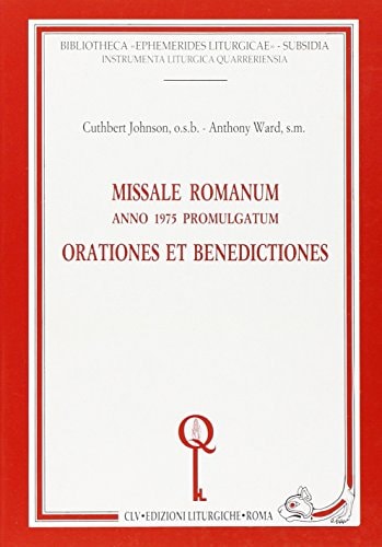 Missale romanum anno 1975 promulgatum orationes et benedictiones
