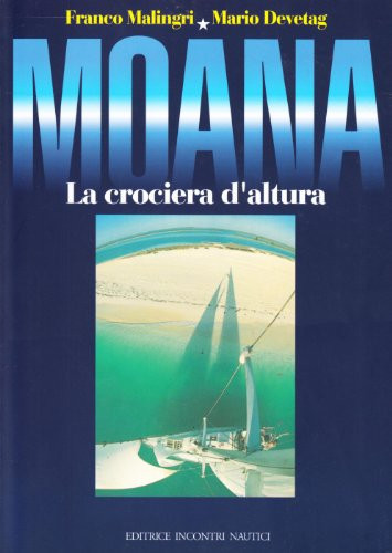 Moana. La crociera d'altura