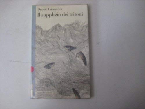 Il supplizio dei tritoni (Romanzi e racconti) (Italian Edition)