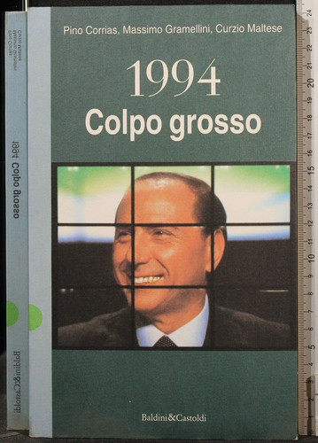1994: Colpo grosso (Storie della storia d'Italia) (Italian Edition)