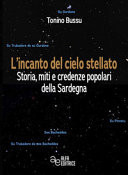 L'incanto del cielo stellato storia, miti e credenze popolari della Sardegna