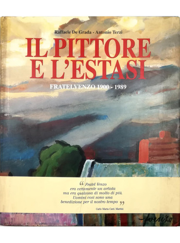 Il pittore e l'estasi, Fratelvenzo 1900-1989 (Italian Edition)