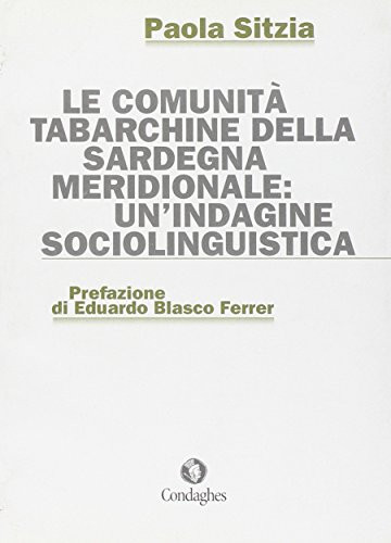 Le comunità tabarchine della Sardegna meridionale un'indagine sociolinguistica