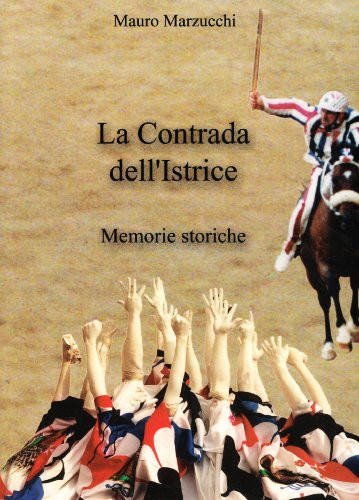 La contrada dell'Istrice memorie storiche