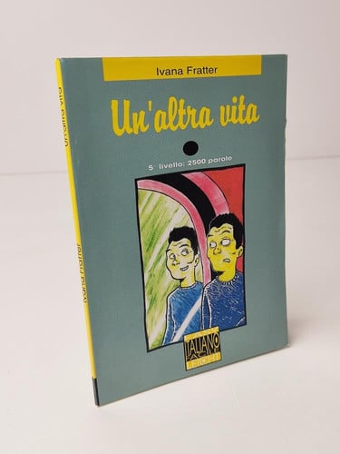 Italiano Facile - Un'altra vita
