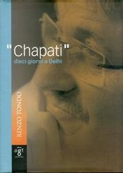 Chapati. Dieci giorni a Dheli