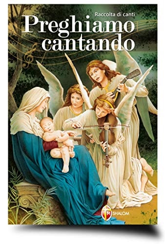 Preghiamo cantando. Raccolta di canti