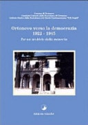 Ortonovo verso la democrazia (1922-1945). Per un archivio della memoria