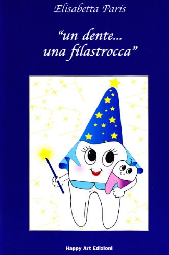 «Un dente... Una filastrocca»