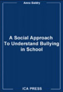 Bullying in school. A psycho social approach