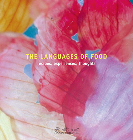 The Languages of Food Recipes, Experiences, Thoughts