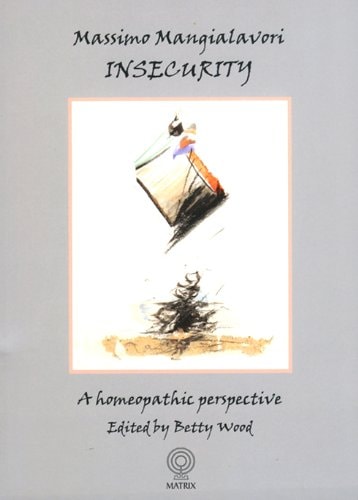 Insecurity. Homeopathic Perspective