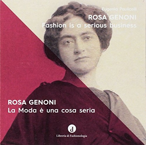 Rosa Genoni la moda è una cosa seria : Milano Expo 1906 e la Grande Guerra