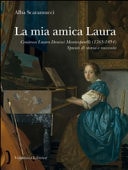 La mia amica Laura contessa Laura Donini Montesperelli (1765-1854) : spunti di storia e racconto