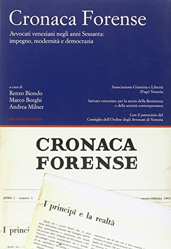 Cronaca forense avvocati veneziani negli anni Settanta : impegno, modernità e democrazia